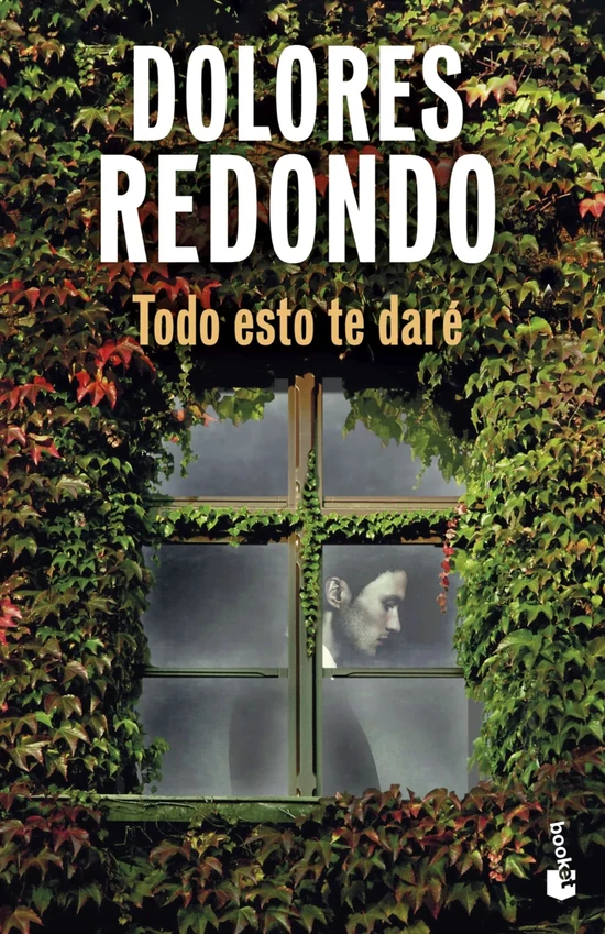 Portada de «Todo esto te daré», de Dolores Redondo