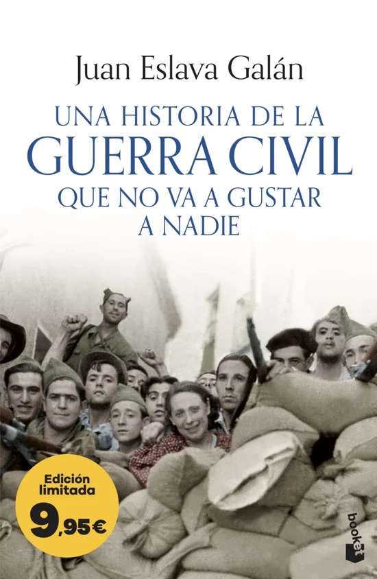 Portada de «Una historia de la guerra civil que no va a gustar a nadie», de Juan Eslava Galán