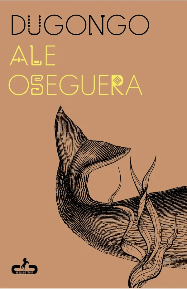 Portada de «Dugongo», de Ale Oseguera