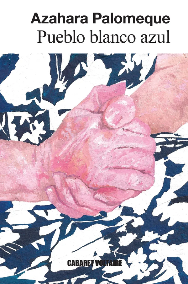 Portada de «Pueblo blanco azul», de Azahara Palomeque