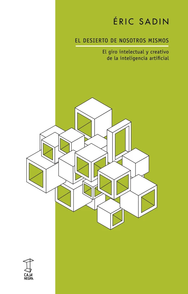 Portada de «El desierto de nosotros mismos», de Éric Sadin