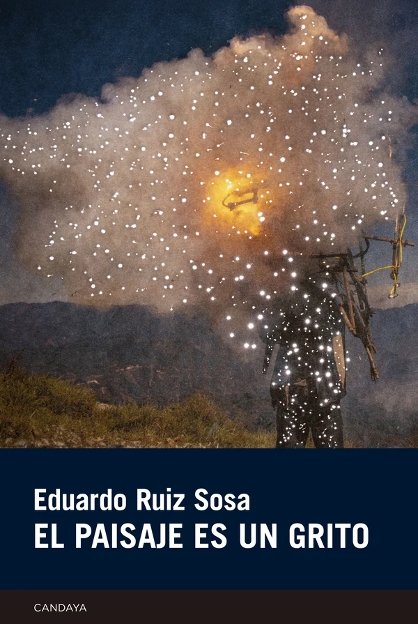 Portada de «El paisaje es un grito», de Eduardo Ruiz Sosa