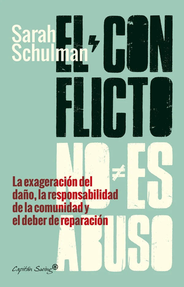 Portada de «El conflicto no es abuso», de Sarah Schulman
