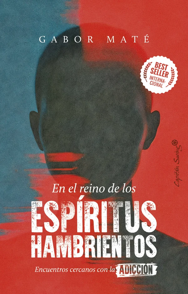 Portada de «En el reino de los espíritus hambrientos», de Gabor Maté