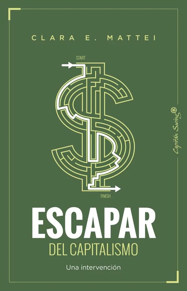 Portada de «Escapar del capitalismo», de Clara E. Mattei