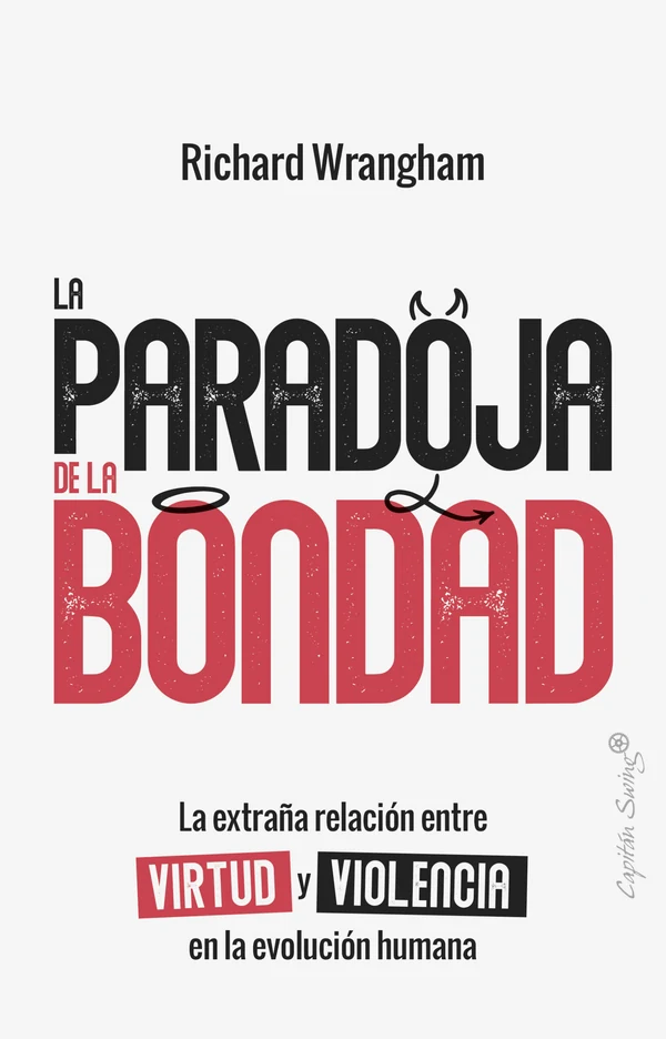 Portada de «La paradoja de la bondad», de Richard Wrangham