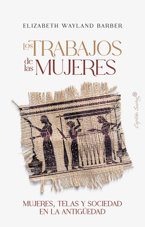 Portada de «Los trabajos de las mujeres», de Elizabeth Wayland Barber