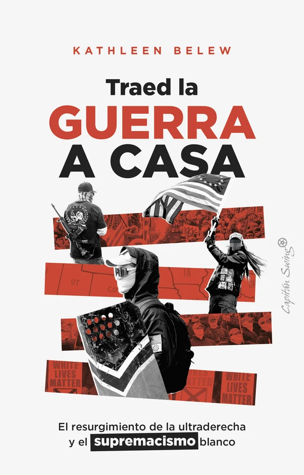 Portada de «Traed la guerra a casa», de Kathleen Belew