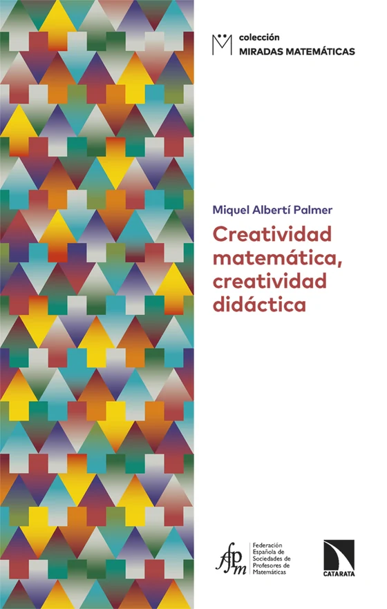 Portada de «Creatividad matemática, creatividad didáctica», de Miquel Albertí Palmer
