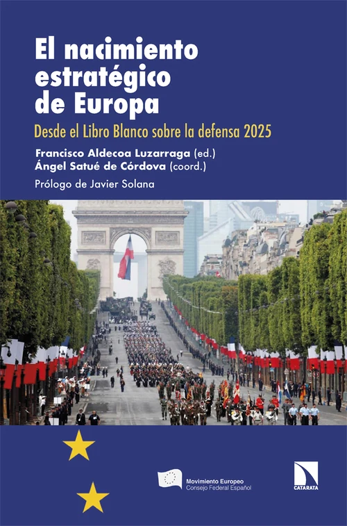 Portada de «El nacimiento estratégico de Europa», de Francisco Aldecoa Luzarraga, Ángel Satué Córdova Minguet
