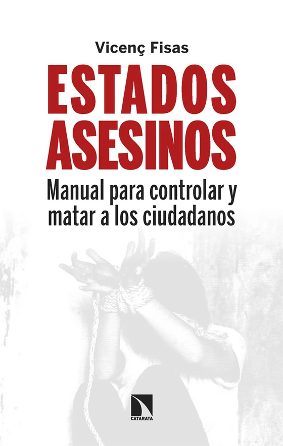 Portada de «Estados asesinos», de Vicenç Fisas