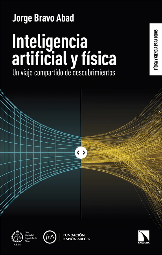 Portada de «Inteligencia artificial y física», de Jorge Bravo Abad