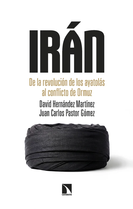 Portada de «Irán», de David Hernández Martínez, Juan Carlos Pastor Gómez