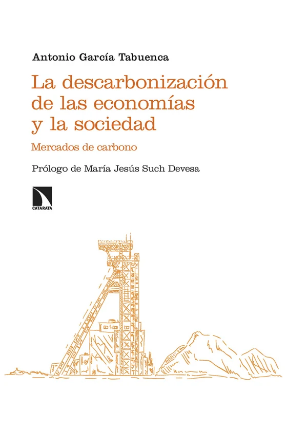 Portada de «La descarbonización de las economías y la sociedad», de Antonio García Tabuenca