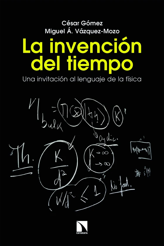Portada de «La invención del tiempo», de César Gómez, Miguel A. Vázquez-Mozo