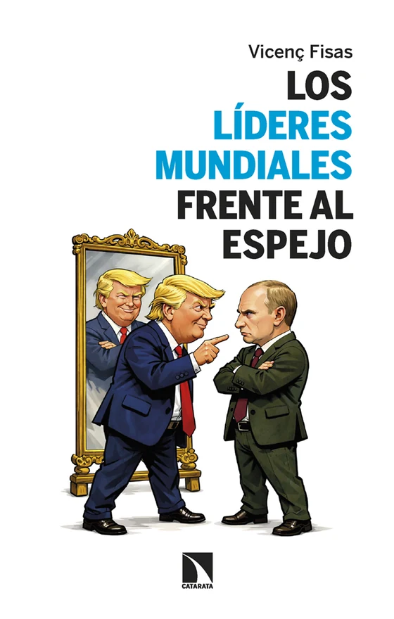 Portada de «Los líderes mundiales frente al espejo», de Vicenç Fisas