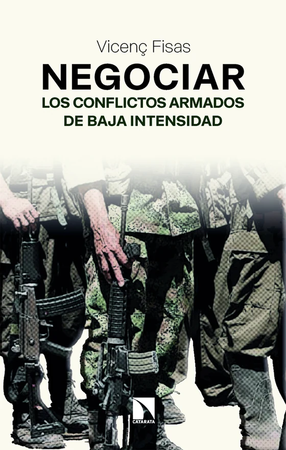 Portada de «Negociar los conflictos armados de baja intensidad», de Vicenç Fisas