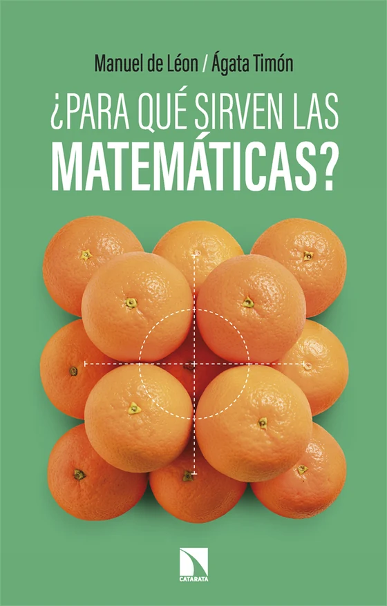 Portada de «¿Para qué sirven las matemáticas?», de Manuel de León, Ágata Timón