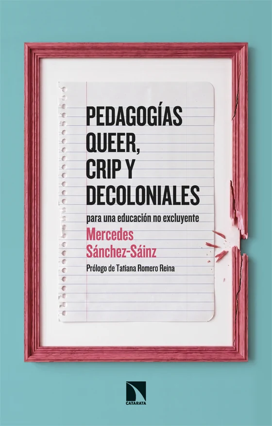 Portada de «Pedagogías queer, crip y decoloniales», de Mercedes Sánchez-Sáinz