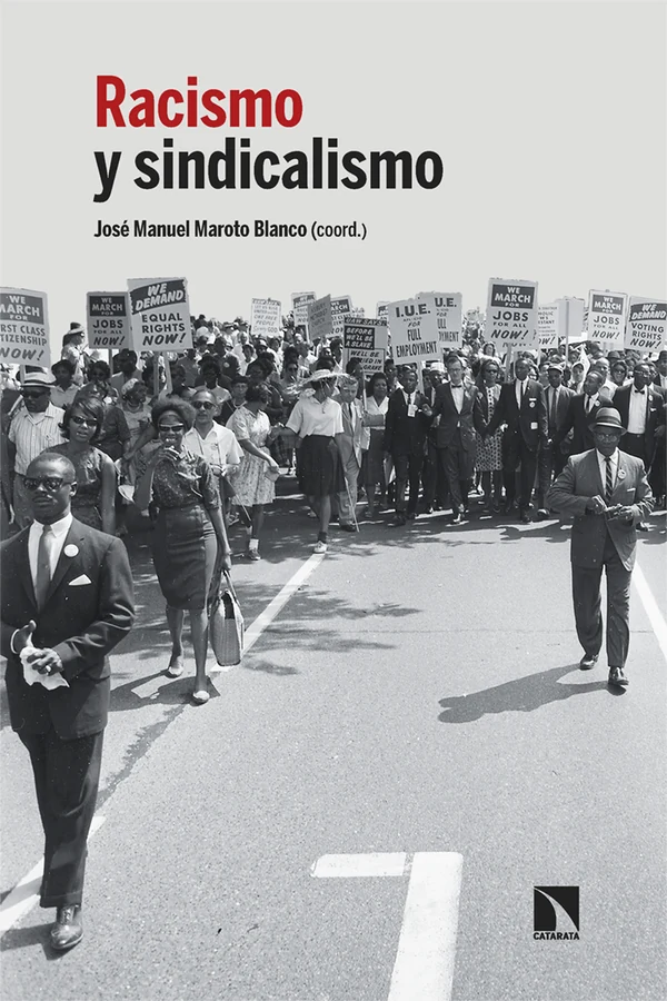 Portada de «Racismo y sindicalismo», de José Manuel Maroto Blanco, Walda Katz-Fishman, Jerome Jerome Scott, Alfie Hancox, Saïd Bouamama, Massama Diomandé, Antumi Toasijé, Remei Sipi Mayo Rebola, Miguel Pajares Alonso, Francisco J. Cuberos Gallardo, Lucía Fernández-Salguero Santana, Jesús Comesaña Márquez, Rosalía López Fernández, Rita Bosaho, Iris Meza, Tigra Toro, Irene Adán, Dayana Catá, Ángel Manuel Vicente Curiel