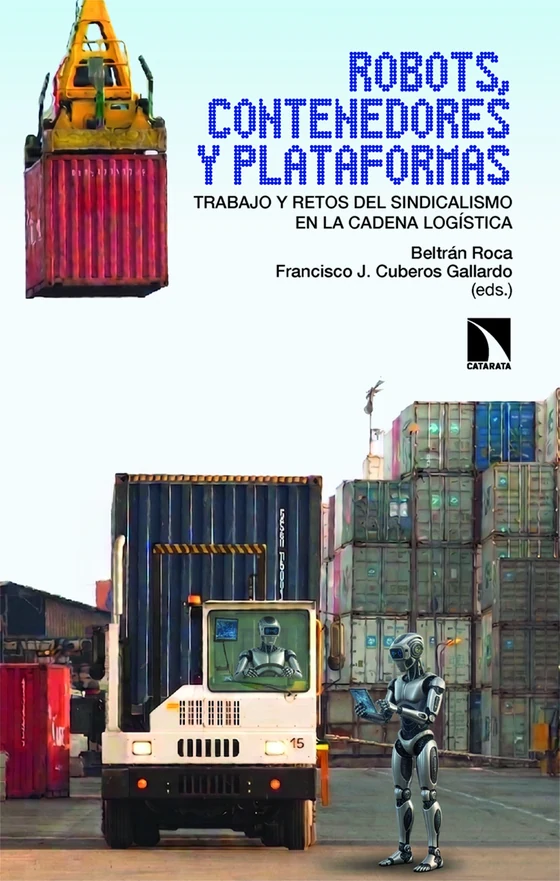 Portada de «Robots, contenedores y plataformas», de Beltrán Roca, Francisco J. Cuberos Gallardo, Nazaret Castro Buzón, Jesús Comesaña Márquez, Lucía Fernández-Salguero Santana, Daniel García Rodríguez., Jorge L. Guerrero Valle, Irene López García, Alberto Jesús Mesa González, Joaquín Millán, María A. Ribón