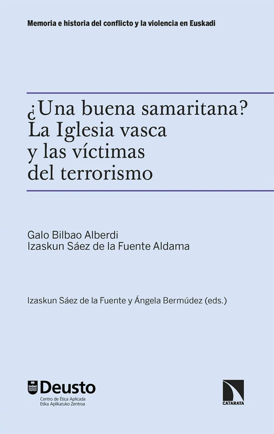 Portada de «¿Una buena samaritana? La Iglesia vasca y las víctimas del terrorismo», de Galo Bilbao Alberdi, Izaskun Saéz de la Fuente Aldama