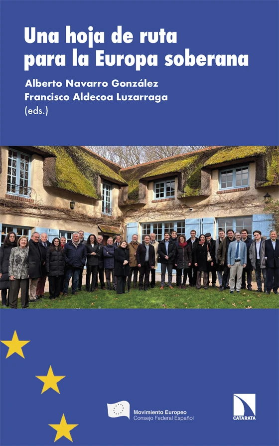 Portada de «Una hoja de ruta para la Europa soberana», de Alberto Navarro González, Francisco Aldecoa Luzarraga