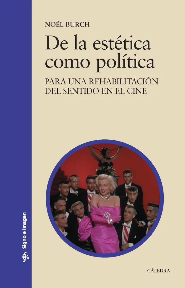 Portada de «De la estética como política», de Noël Burch