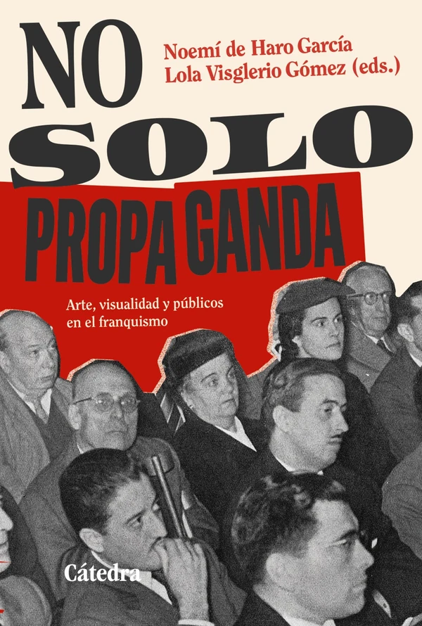 Portada de «No solo propaganda», de Noemí de Haro