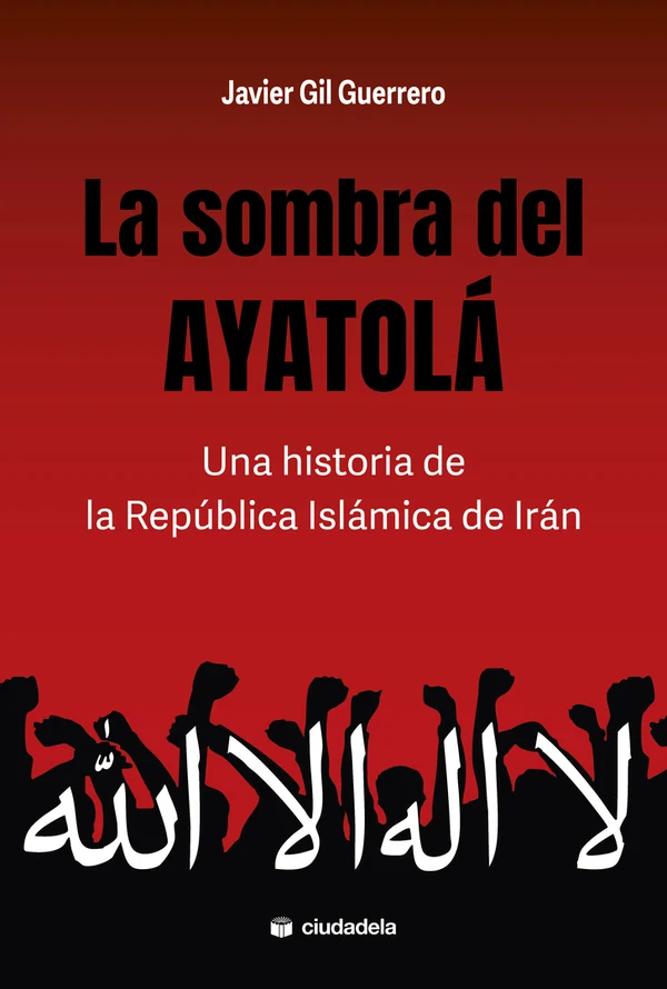 Portada de «La sombra del Ayatolá», de Javier Gil Guerrero