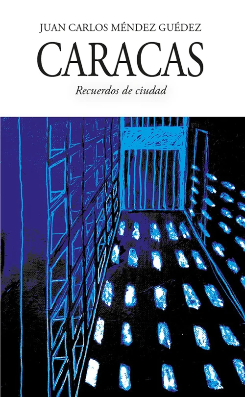 Portada de «Caracas», de Juan Carlos Méndez Guédez