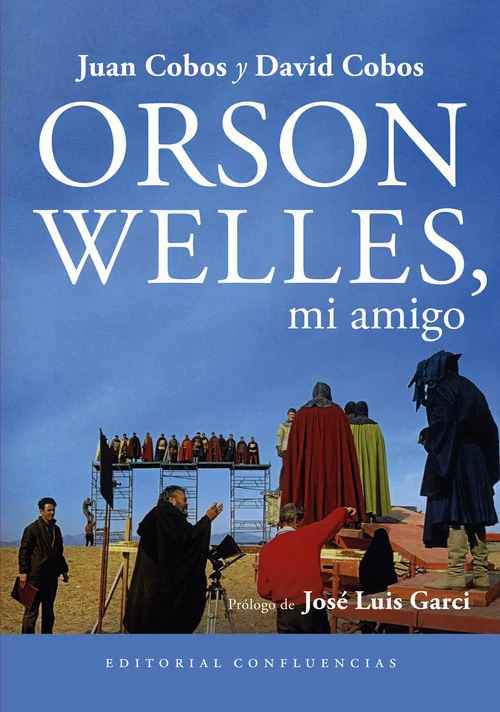 Portada de «Orson Wellles, mi amigo», de Juan Cobos, David Cobos