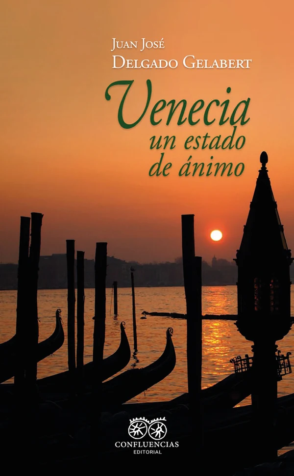Portada de «Venecia, un estado de ánimo», de Juan José Delgado Gelabert