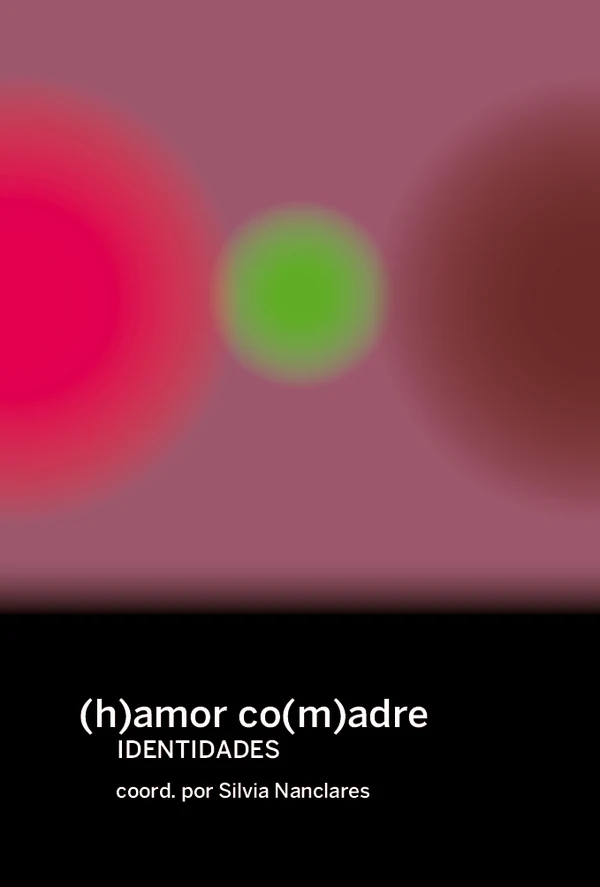 Portada de «(h)amor co(m)adre. Identidades», de VV. AA.