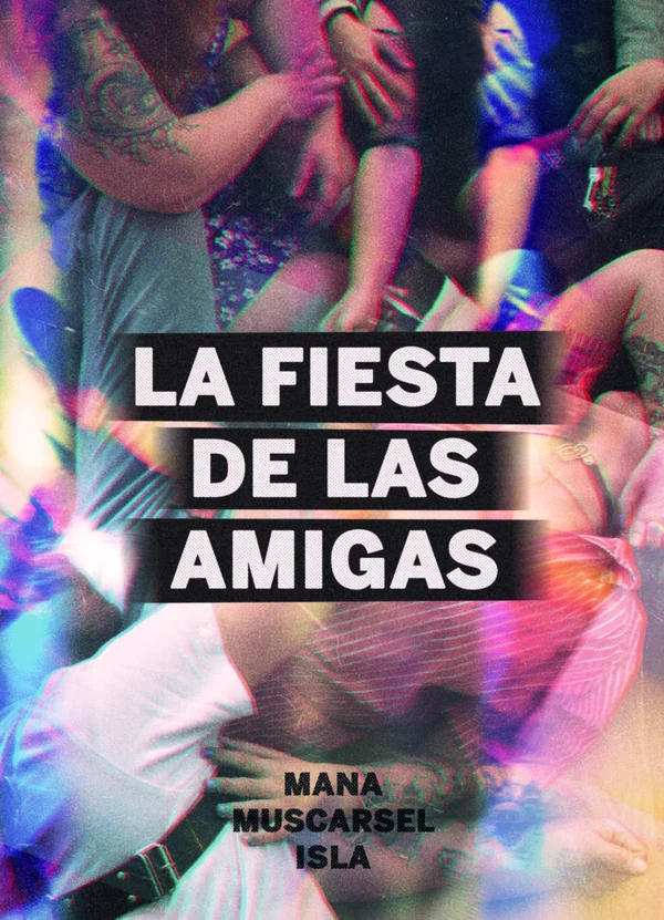 Portada de «La fiesta de las amigas», de Mana Muscarsel