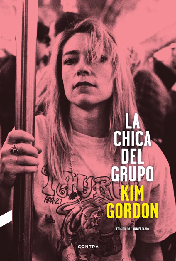 Portada de «La chica del grupo. Edición 10.º aniversario», de Kim Gordon