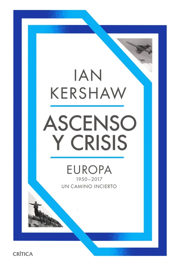 Portada de «Ascenso y crisis», de Ian Kershaw