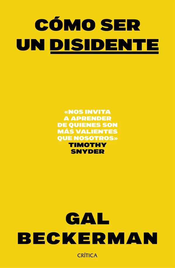 Portada de «Cómo ser un disidente», de Gal Beckerman