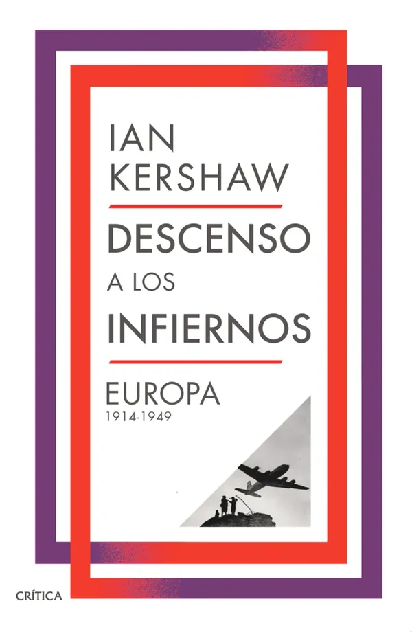 Portada de «Descenso a los infiernos», de Ian Kershaw