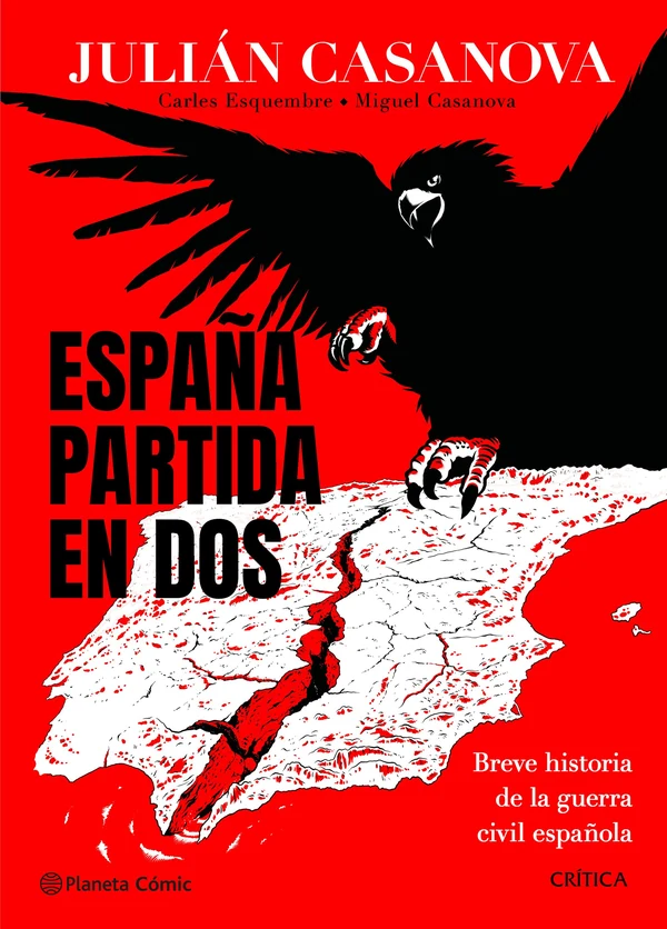 Portada de «España partida en dos», de Julián Casanova, Carles Esquembre, Miguel Casanova