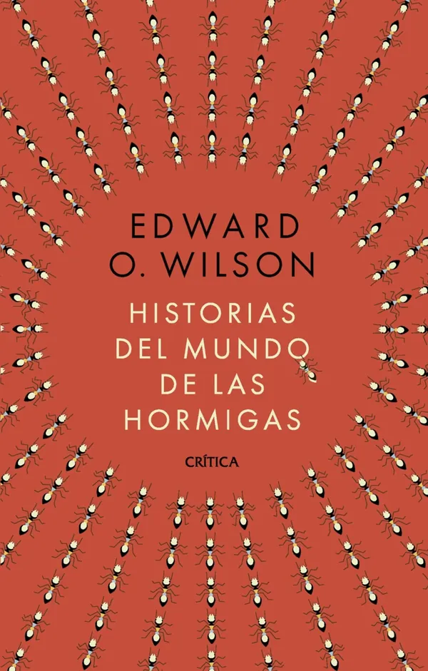 Portada de «Historias del mundo de las hormigas», de Edward O. Wilson
