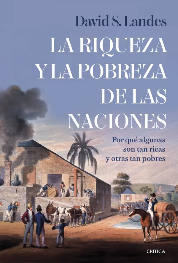 Portada de «La riqueza y la pobreza de las naciones», de David S. Landes