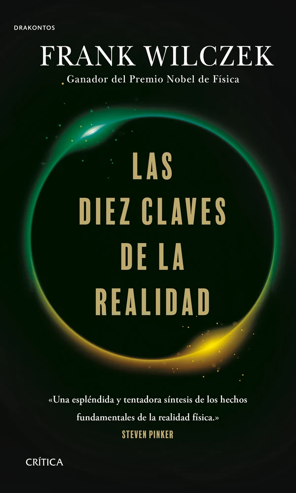 Portada de «Las diez claves de la realidad», de Frank Wilczek