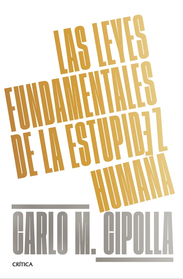 Portada de «Las leyes fundamentales de la estupidez humana», de Carlo M. Cipolla