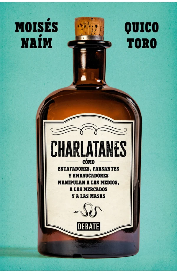 Portada de «Charlatanes», de Moisés Naím