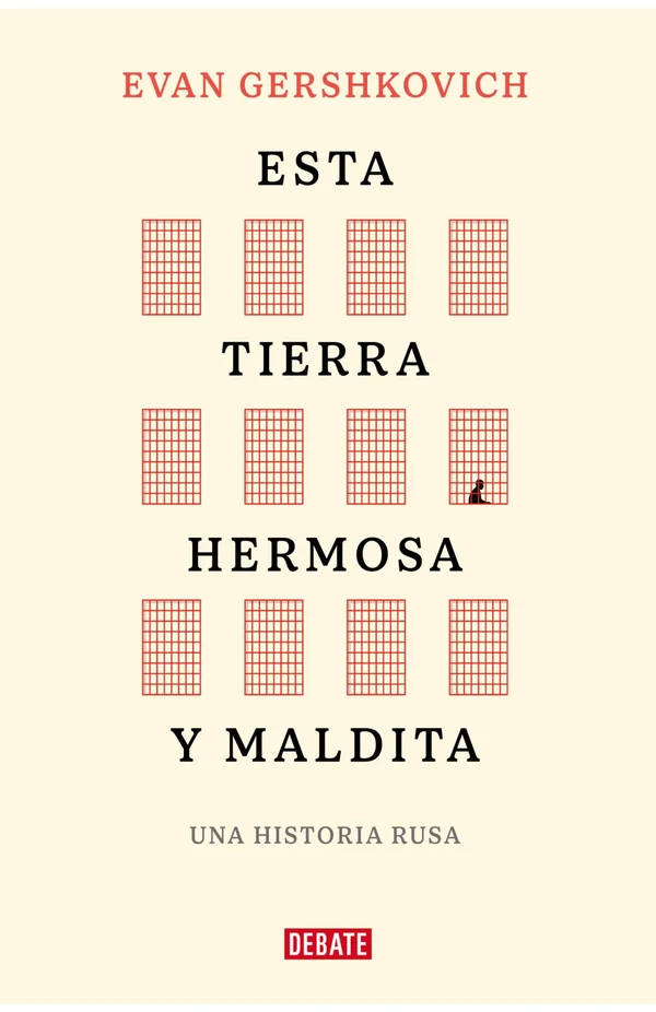 Portada de «Esta tierra hermosa y maldita», de Evan Gershkovich