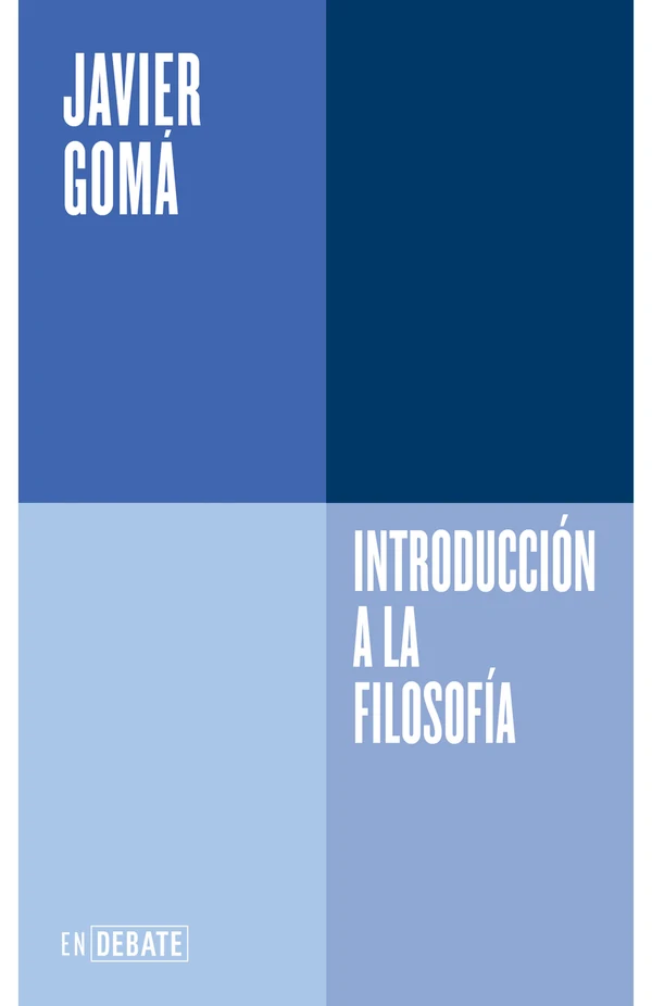 Portada de «Introducción a la filosofía (Serie ENDEBATE)», de Javier Gomá Lanzón