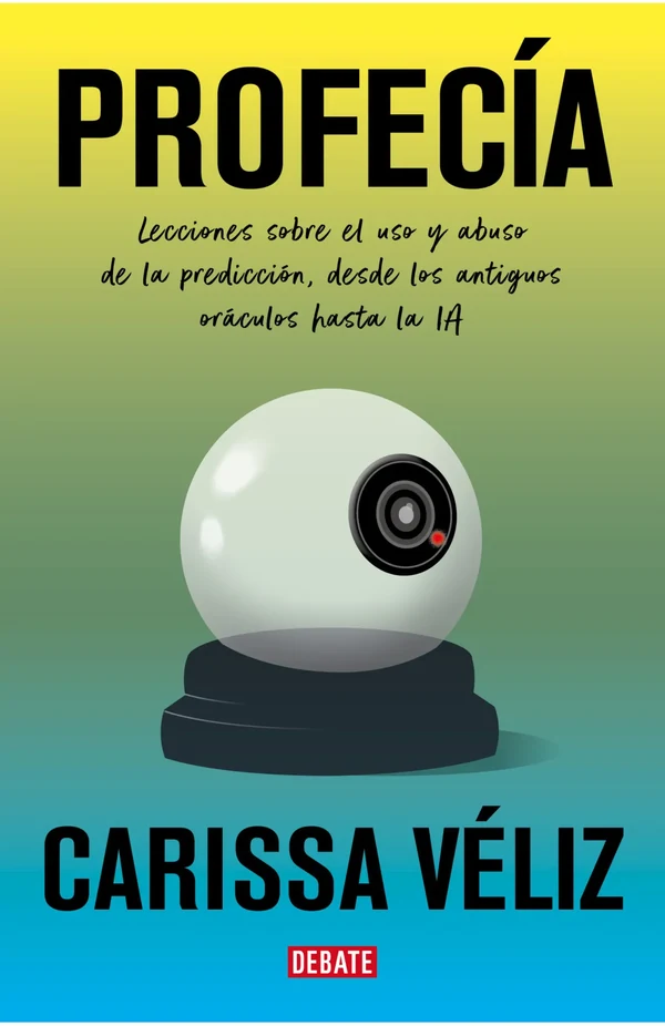 Portada de «Profecía», de Carissa Véliz