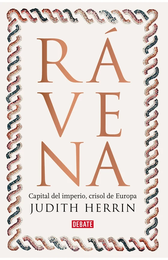 Portada de «Rávena», de Judith Herrin