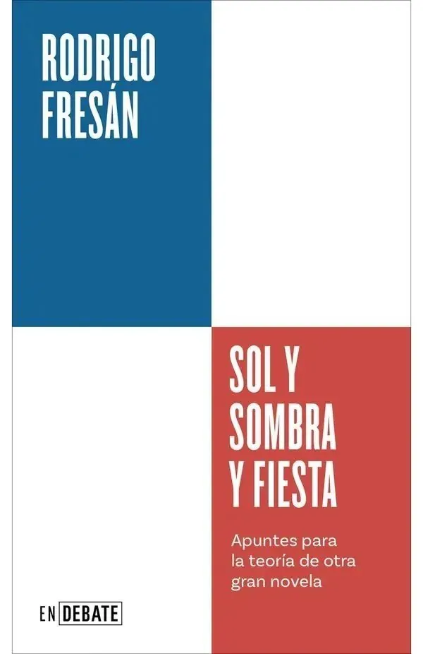 Portada de «Sol y sombra y fiesta», de Rodrigo Fresán